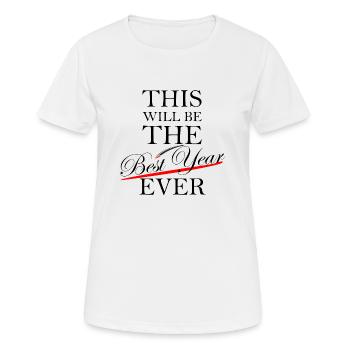 Meilleure année de tous les temps - VOUS décidez par vous-même! - T-shirt respirant Femme - blanc - Devant - AI Model Female 172 dark (172cm)
