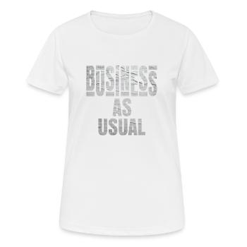 Business As Usual Papierstil - Frauen T-Shirt atmungsaktiv - Weiß - Vorne - AI Model Female 172 dark (172cm)