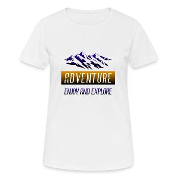 Aventurez, amusez-vous et explorez - T-shirt respirant Femme - blanc - Devant - AI Model Female 172 dark (172cm)