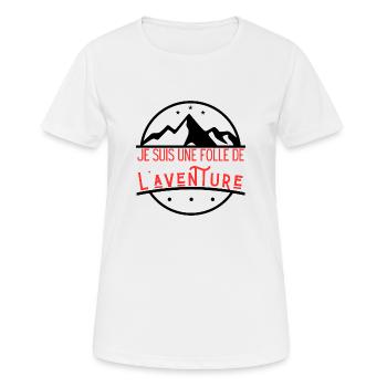 Je suis une folle de l'aventure - T-shirt respirant Femme - blanc - Devant - AI Model Female 172 dark (172cm)