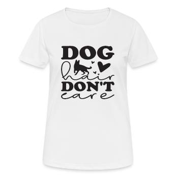 Dog hair don´t care - Frauen T-Shirt atmungsaktiv - Weiß - Vorne - AI Model Female 172 dark (172cm)