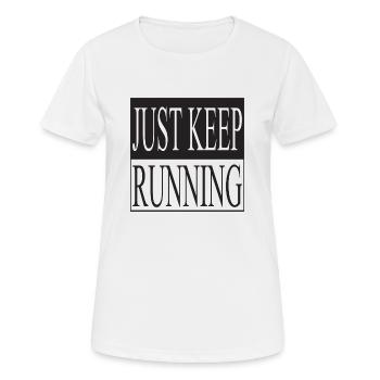 Just Keep Running - Women's Breathable T-Shirt - white - Front - AI Model Female 172 dark (172cm)