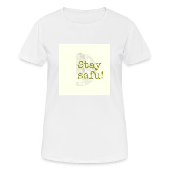 Stay safu - Women's Breathable T-Shirt - white - Front - AI Model Female 172 dark (172cm)