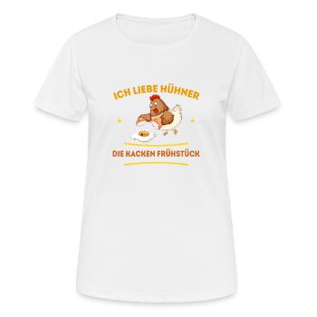 Ich liebe Hühner die kacken Frühstück - Frauen T-Shirt atmungsaktiv - Weiß - Vorne - AI Model Female 172 dark (172cm)