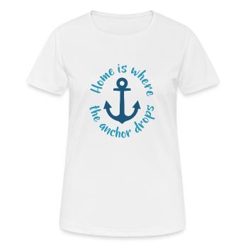 Home is Where the Anchor Drops - Women's Breathable T-Shirt - white - Front - AI Model Female 172 dark (172cm)