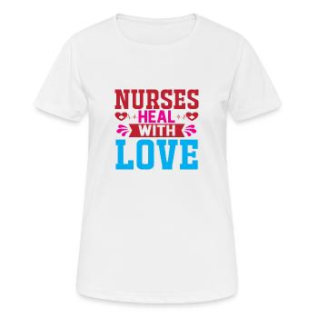 Nurses heal with love - Frauen T-Shirt atmungsaktiv - Weiß - Vorne - AI Model Female 172 dark (172cm)
