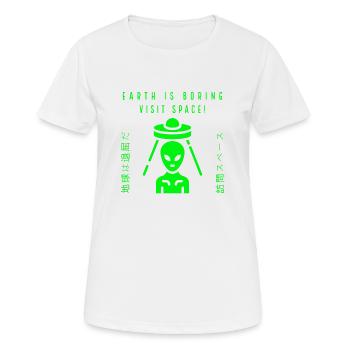 Die Erde ist langweilig Besuchen Sie den Weltraum - Frauen T-Shirt atmungsaktiv - Weiß - Vorne - AI Model Female 172 dark (172cm)