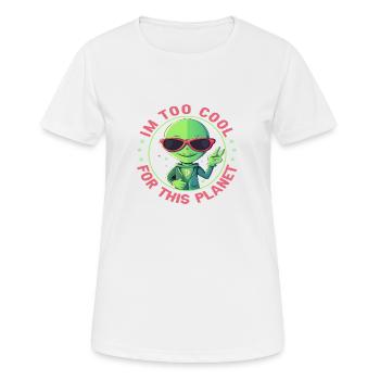 Je suis trop cool pour cette planète - T-shirt respirant Femme - blanc - Devant - AI Model Female 172 dark (172cm)