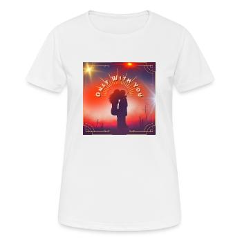 Seulement avec vous - T-shirt respirant Femme - blanc - Devant - AI Model Female 172 dark (172cm)