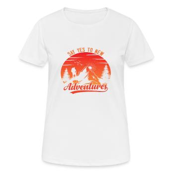 Dites oui aux nouvelles aventures - T-shirt respirant Femme - blanc - Devant - AI Model Female 172 dark (172cm)