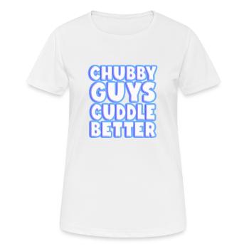 Chubby Guys Cuddle Better - Women's Breathable T-Shirt - white - Front - AI Model Female 172 dark (172cm)