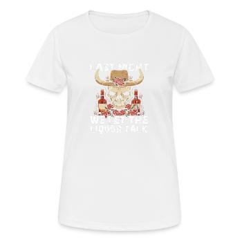 Last NIght we let the Liquor talk - Women's Breathable T-Shirt - white - Front - AI Model Female 172 dark (172cm)