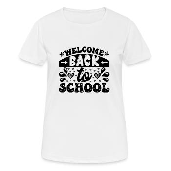 Welcome back to school, start of school Start of school Fun - Women's Breathable T-Shirt - white - Front - AI Model Female 172 dark (172cm)