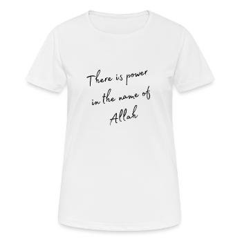 Es gibt Macht im Namen Allahs - Frauen T-Shirt atmungsaktiv - Weiß - Vorne - AI Model Female 172 dark (172cm)