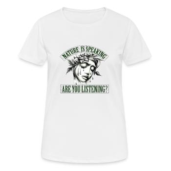 Mère nature parle, écoutez-vous? - T-shirt respirant Femme - blanc - Devant - AI Model Female 172 dark (172cm)
