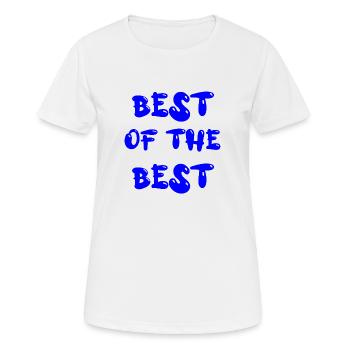 Le meilleur des meilleurs - T-shirt respirant Femme - blanc - Devant - AI Model Female 172 dark (172cm)