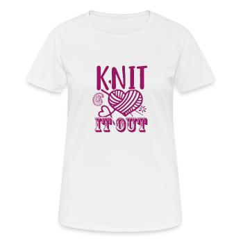 Knit it out, Knitting, Crochet,, Hobby Fun - Women's Breathable T-Shirt - white - Front - AI Model Female 172 dark (172cm)
