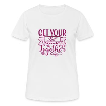 Get your knit together, knitting, crocheting, needlework - Women's Breathable T-Shirt - white - Front - AI Model Female 172 dark (172cm)