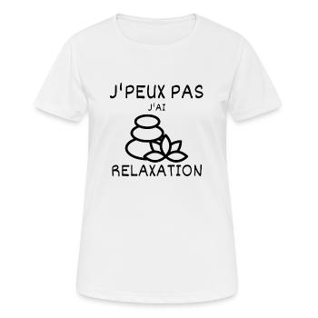 J' Peux Pas j'ai relaxation - T-shirt respirant Femme - blanc - Devant - AI Model Female 172 dark (172cm)