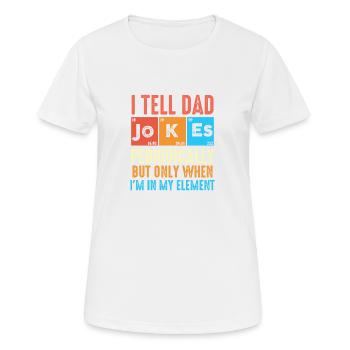 Je raconte des blagues à papa périodiquement - T-shirt respirant Femme - blanc - Devant - AI Model Female 172 dark (172cm)