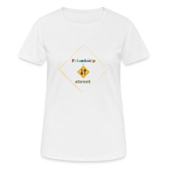 Freundschaft ist keine Einbahnstraße - Frauen T-Shirt atmungsaktiv - Weiß - Vorne - AI Model Female 172 dark (172cm)