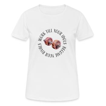Work till your idols become your rivals - Frauen T-Shirt atmungsaktiv - Weiß - Vorne - AI Model Female 172 dark (172cm)
