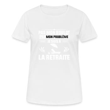 Retraités Pas Mon Problème Je Suis À La Retraite - T-shirt respirant Femme - blanc - Devant - AI Model Female 172 dark (172cm)