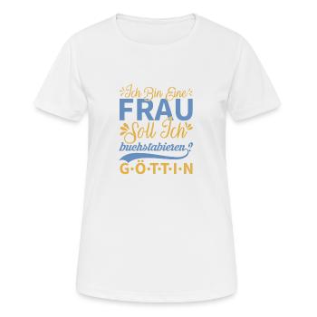 Ich bin eine Frau...... - Frauen T-Shirt atmungsaktiv - Weiß - Vorne - AI Model Female 172 dark (172cm)