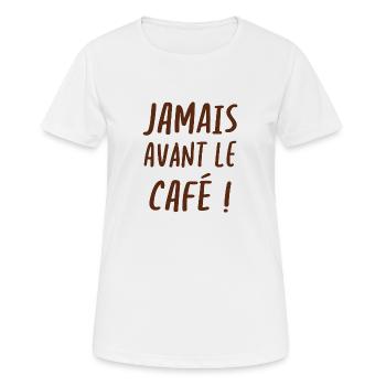 Jamais avant le café - T-shirt respirant Femme - blanc - Devant - AI Model Female 172 dark (172cm)