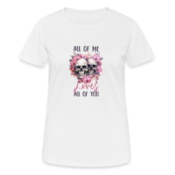 Tout de moi vous aime tous Squelettes de la Saint-Valentin - T-shirt respirant Femme - blanc - Devant - AI Model Female 172 dark (172cm)