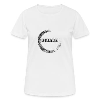 Dream - Frauen T-Shirt atmungsaktiv - Weiß - Vorne - AI Model Female 172 dark (172cm)