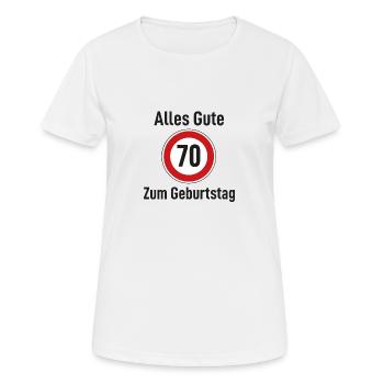 Alles Gute zum Geburtstag Straßenschild "70" - Frauen T-Shirt atmungsaktiv - Weiß - Vorne - AI Model Female 172 dark (172cm)