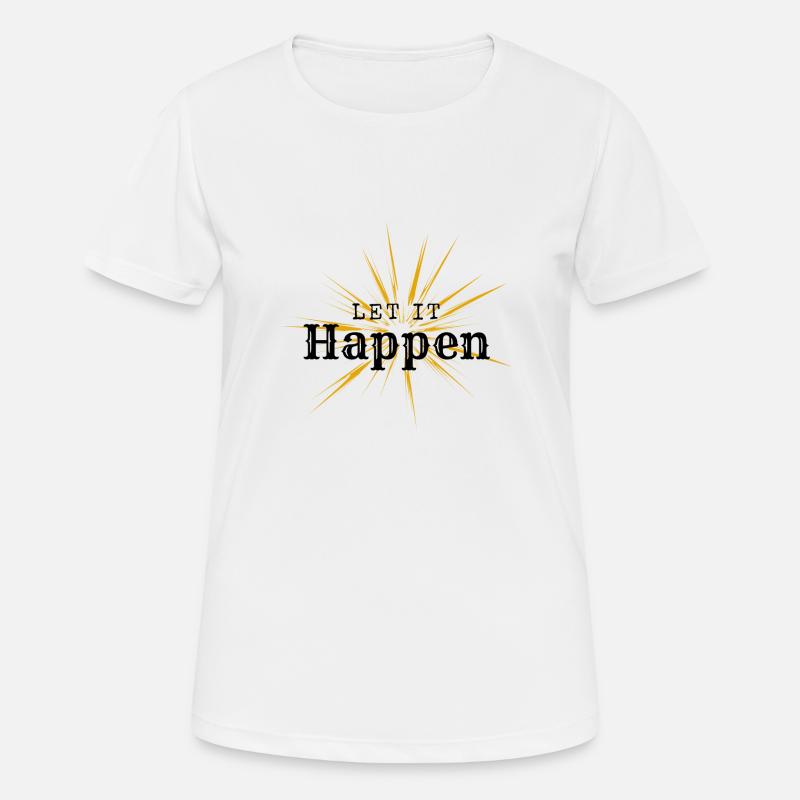 Let it happen - Women's Breathable T-Shirt - white