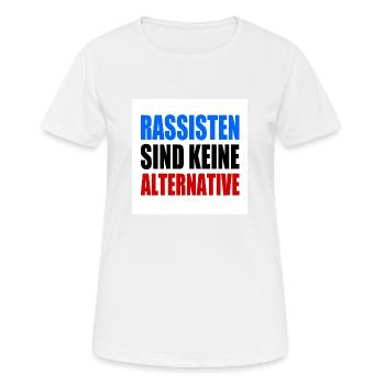 rassisten sind keine alternative - Frauen T-Shirt atmungsaktiv - Weiß - Vorne - AI Model Female 172 dark (172cm)