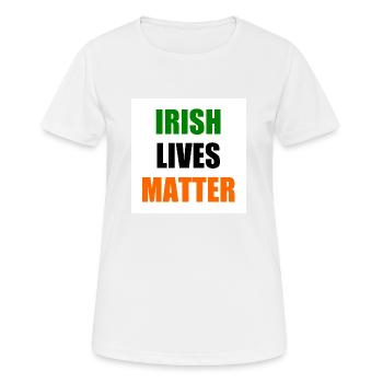 Irish lives matter - T-shirt respirant Femme - blanc - Devant - AI Model Female 172 dark (172cm)