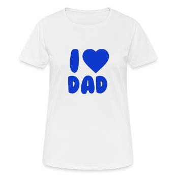 I LOVE DAD Blue - Frauen T-Shirt atmungsaktiv - Weiß - Vorne - AI Model Female 172 dark (172cm)