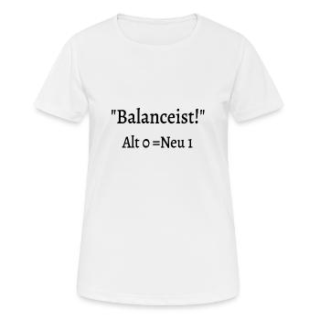 Balancist #Neu2 sw - Frauen T-Shirt atmungsaktiv - Weiß - Vorne - AI Model Female 172 dark (172cm)