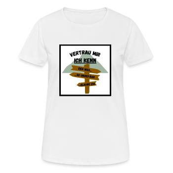 Vertrau mir ich kenn den Weg - Frauen T-Shirt atmungsaktiv - Weiß - Vorne - AI Model Female 172 dark (172cm)