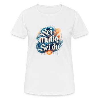 Sei mutig sei du Gross - Frauen T-Shirt atmungsaktiv - Weiß - Vorne - AI Model Female 172 dark (172cm)