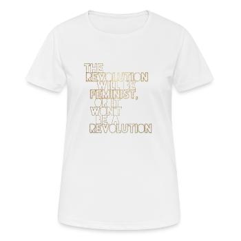La Révolution sera féministe, ou ne sera-t-elle pas - T-shirt respirant Femme - blanc - Devant - AI Model Female 172 dark (172cm)