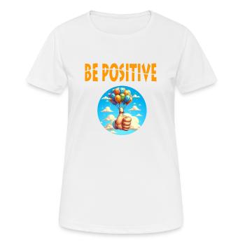 Be Positive - Women's Breathable T-Shirt - white - Front - AI Model Female 172 dark (172cm)