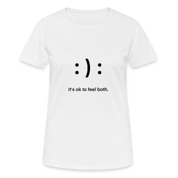 It s ok to feel both Stimmung Emotionen Freude - Frauen T-Shirt atmungsaktiv - Weiß - Vorne - AI Model Female 172 dark (172cm)