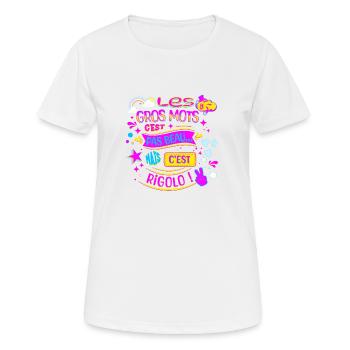 LES GROS MOTS C'EST RIGOLO POUR ENFANTS ET ADULTES - T-shirt respirant Femme - blanc - Devant - AI Model Female 172 dark (172cm)
