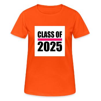 Class of 2025 - Women's Breathable T-Shirt - neon orange - Front - AI Model Female 172 dark (172cm)