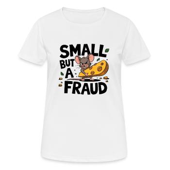 Small But a Fraud - Women's Breathable T-Shirt - white - Front - AI Model Female 172 dark (172cm)