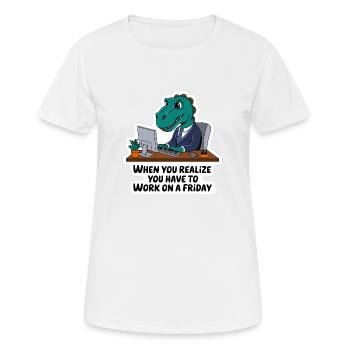 Dinosaure au bureau - travail après les heures de travail le vendredi - T-shirt respirant Femme - blanc - Devant - AI Model Female 172 dark (172cm)