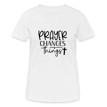 Prayer changes - Women's Breathable T-Shirt - white - Front - AI Model Female 172 dark (172cm)