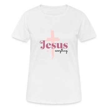 Jesus everything - Frauen T-Shirt atmungsaktiv - Weiß - Vorne - AI Model Female 172 dark (172cm)
