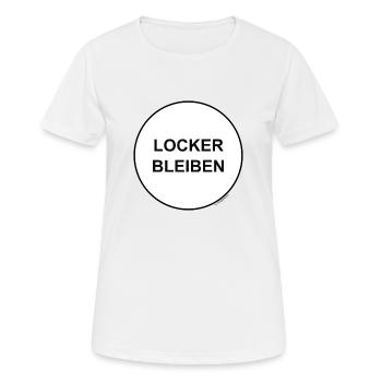Locker bleiben! - Frauen T-Shirt atmungsaktiv - Weiß - Vorne - AI Model Female 172 dark (172cm)