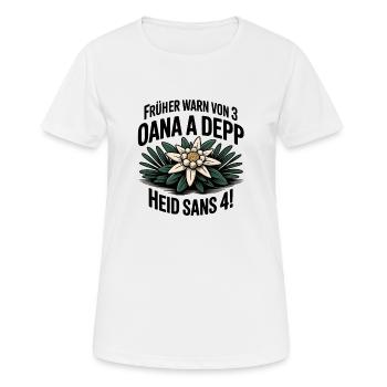 Frueher warn von 3 oana a depp - Heid sans 4! - Frauen T-Shirt atmungsaktiv - Weiß - Vorne - AI Model Female 172 dark (172cm)